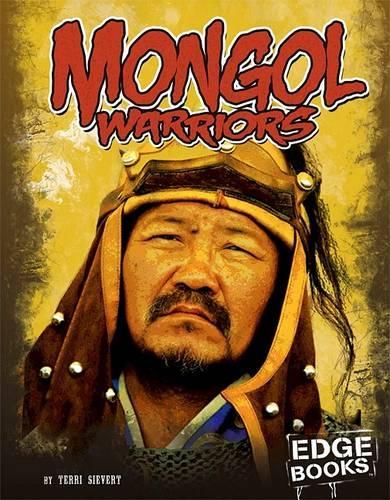 Mongol Warriors: (Edge Books: Warriors of History)