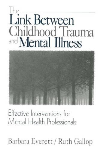 The Link Between Childhood Trauma and Mental Illness