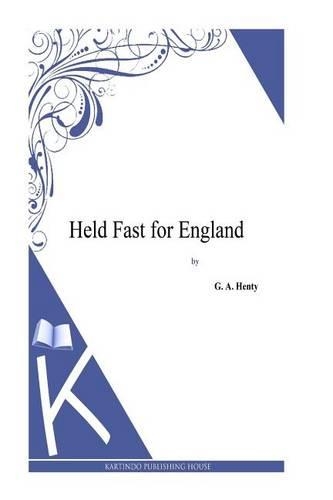 Held Fast for England