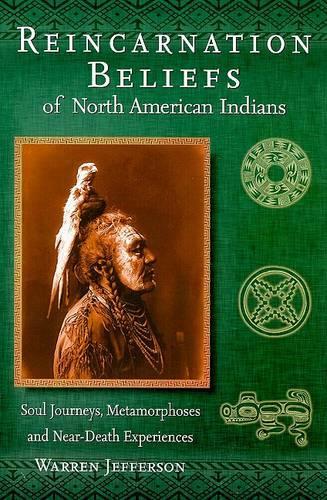 Reincarnation Beliefs of North American Indians