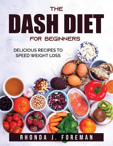 The Dash Diet for Beginners