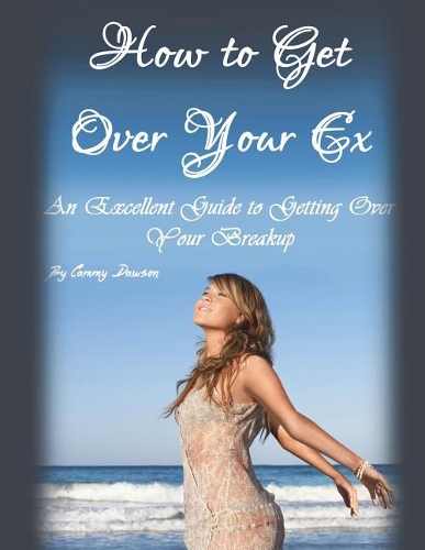 How to Get Over Your Ex