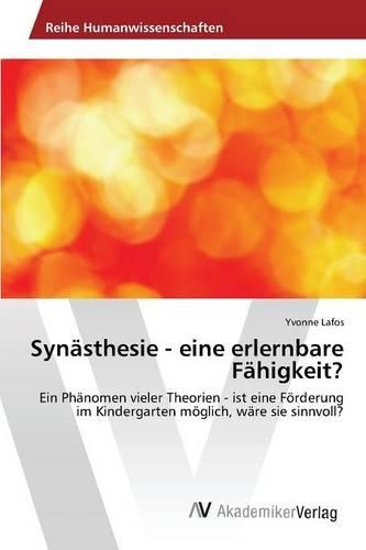 Synästhesie - eine erlernbare Fähigkeit?