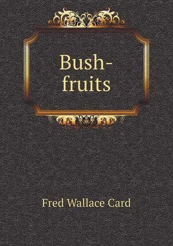 Bush-fruits