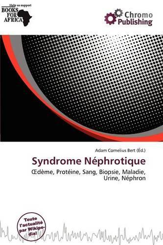 Syndrome N Phrotique: (French)