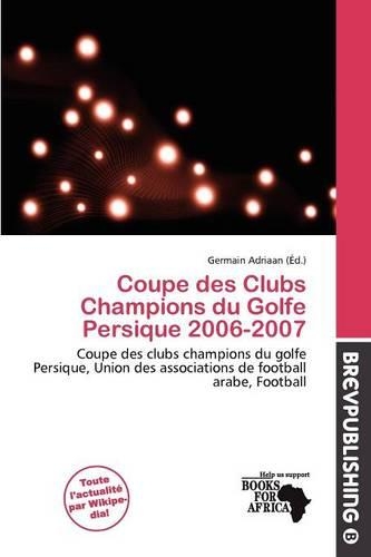 Coupe Des Clubs Champions Du Golfe Persique 2006-2007