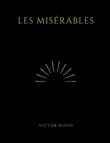 Les Misérables by Victor Hugo