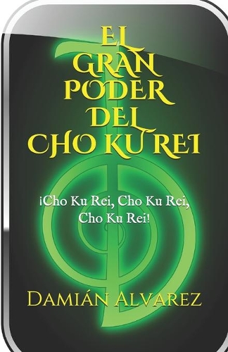 El Gran Poder del CHO KU REI