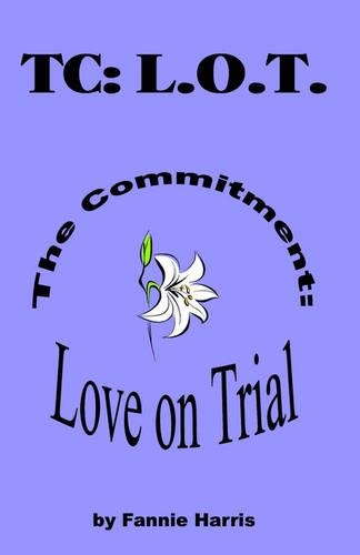 Tc: L.O.T. (the Commitment: Love on Trial)