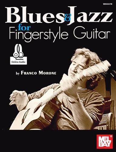 Blues & Jazz For Fingerstyle Guitar
