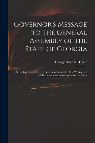 Governor's Message to the General Assembly of the State of Georgia