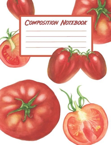 Composition Notebook: Blank Journal With College Ruled Lined Paper - Red Tasty Tomatoes