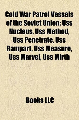 Cold War Patrol Vessels of the Soviet Union