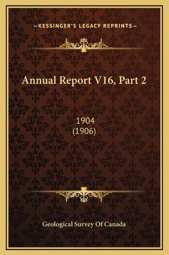 Annual Report V16, Part 2: 1904 (1906)