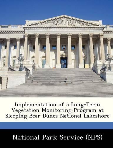 Implementation of a Long-Term Vegetation Monitoring Program at Sleeping Bear Dunes National Lakeshore