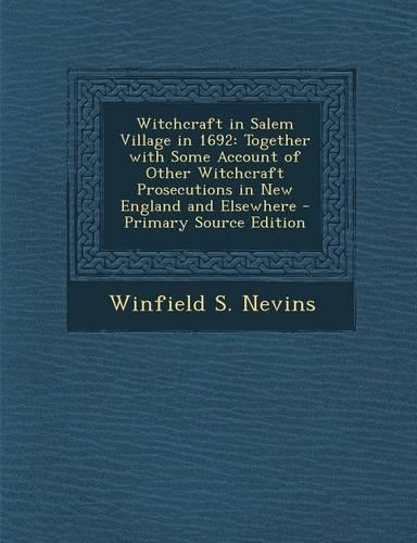 Witchcraft in Salem Village in 1692