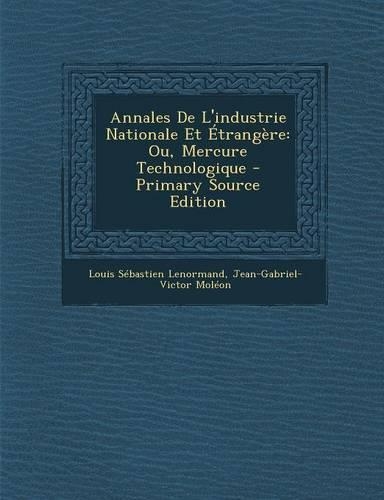 Annales de L'Industrie Nationale Et Etrangere