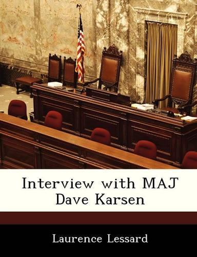 Interview with Maj Dave Karsen