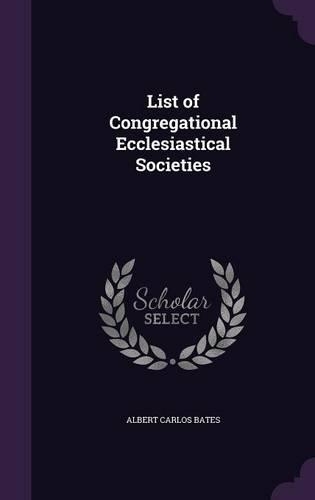 List of Congregational Ecclesiastical Societies