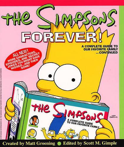 The Simpsons Forever!: A Complete Guide to Our Favorite Family Continued(English)
