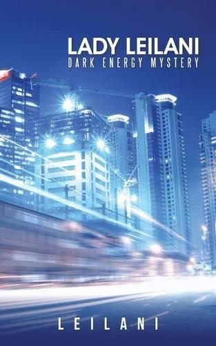 Lady Leilani: Dark Energy Mystery(English)