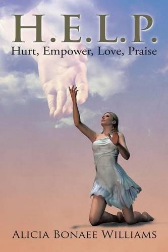 H.E.L.P.: Hurt, Empower, Love, Praise(English)