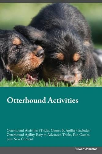 Otterhound Activities Otterhound Activities (Tricks, Games & Agility) Includes