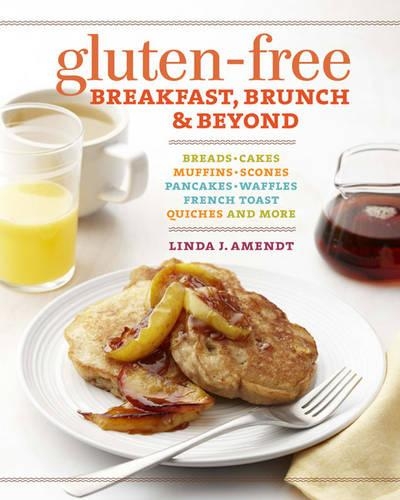 Gluten-free Breakfast, Brunch & Beyond