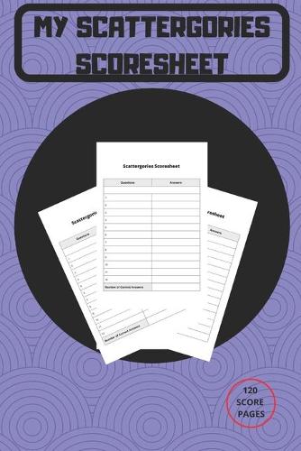 MY Scattergories Scoresheet: MY Scattergories Score sheet Keeper - My Scoring Pad for Scattergories game- My Scattergories Score Game Record Book - My Game Record Notebook - My 