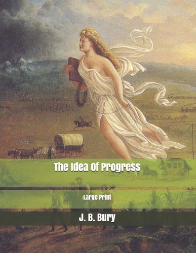 The Idea Of Progress