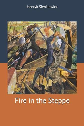 Fire in the Steppe