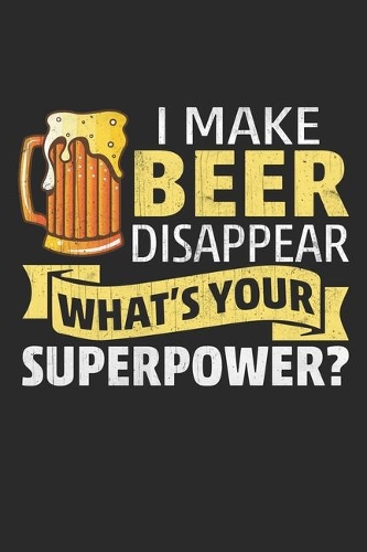I Make Beer Disappear