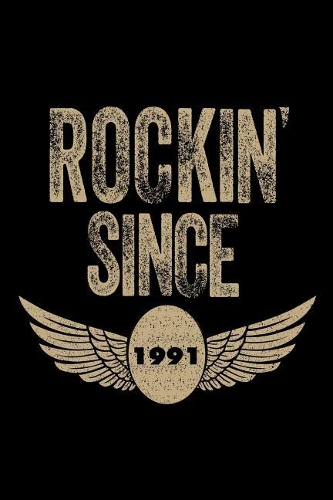 Rockin' Since 1991: Funny Eagle Wings Birthday Gift Notebook for Men