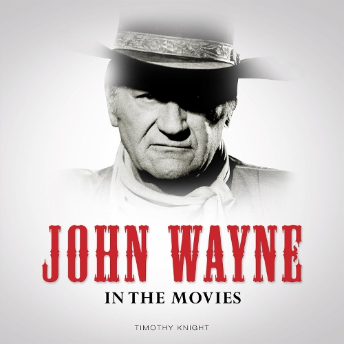 In the Movies: John Wayne