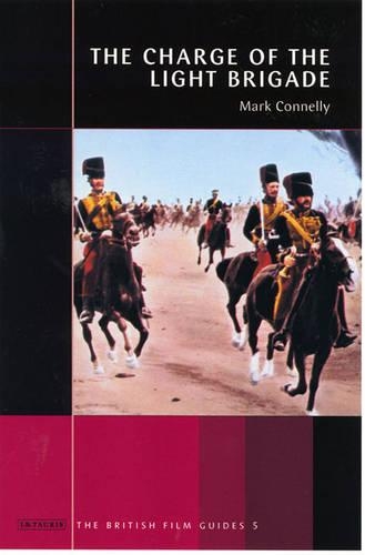 The Charge of the Light Brigade: (No. 5 British Film Guides)