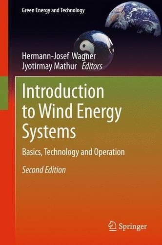 Introduction to Wind Energy Systems: Basics, Technology and Operation(Green Energy and Technology)
