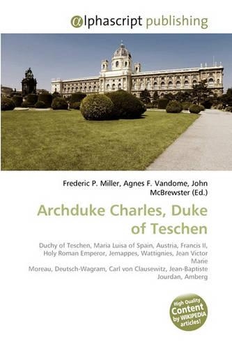 Archduke Charles, Duke of Teschen