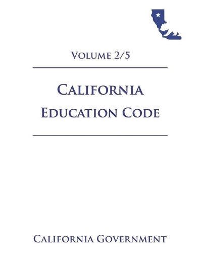 California Education Code [EDC] 2021 Volume 2/5