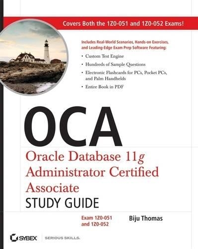 OCA: Oracle Database 11g Administrator Certified Associate Study Guide
