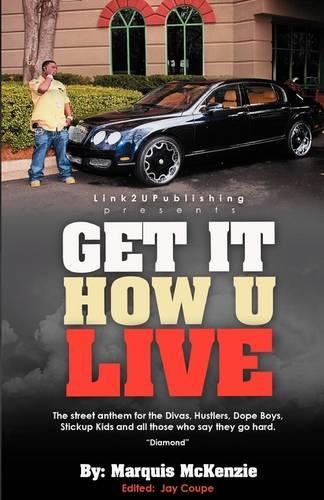 Get It How U Live