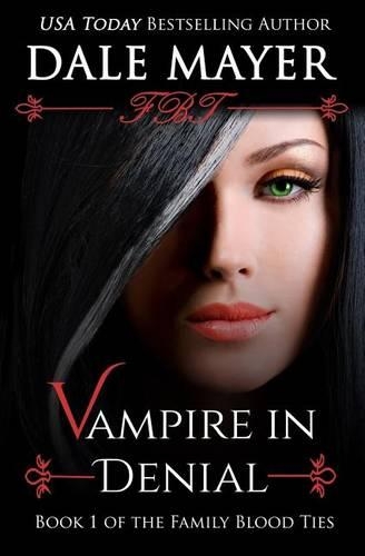 Vampire in Denial: (1 Family Blood Ties)