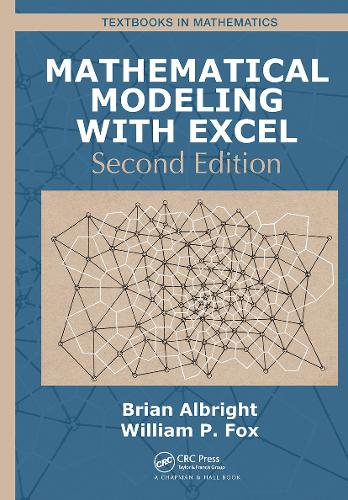 Mathematical Modeling with Excel: (Textbooks in Mathematics)