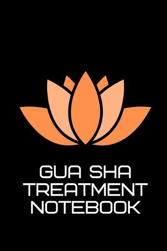 Gua Sha Treatment Notebook
