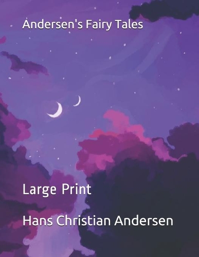 Andersen's Fairy Tales: Large Print