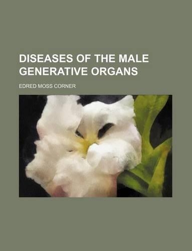 Diseases of the Male Generative Organs