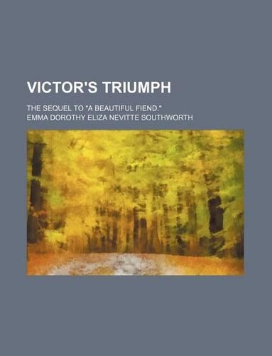 Victor's Triumph; The Sequel to 