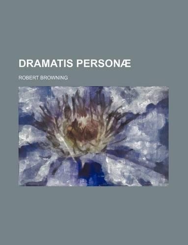 Dramatis Personae