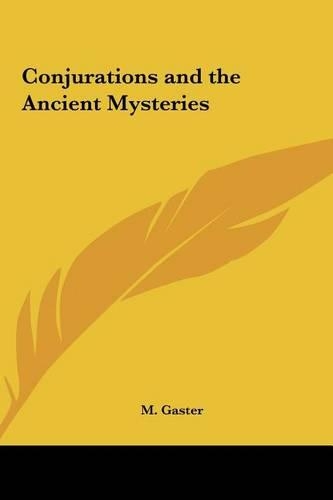 Conjurations and the Ancient Mysteries