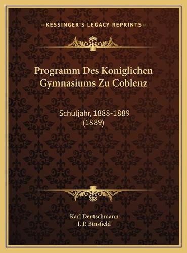 Programm Des Koniglichen Gymnasiums Zu Coblenz