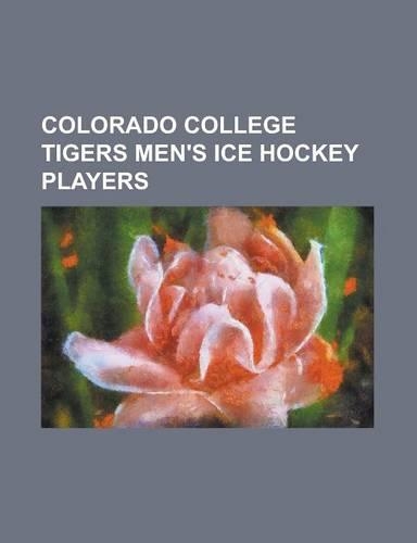 Colorado College Tigers Men's Ice Hockey Players